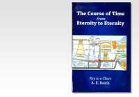 The Course of time from Eternity to Eternity - Key to a Chart