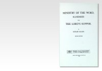 Ministry of the Word, Eldership, and The Lord's Supper